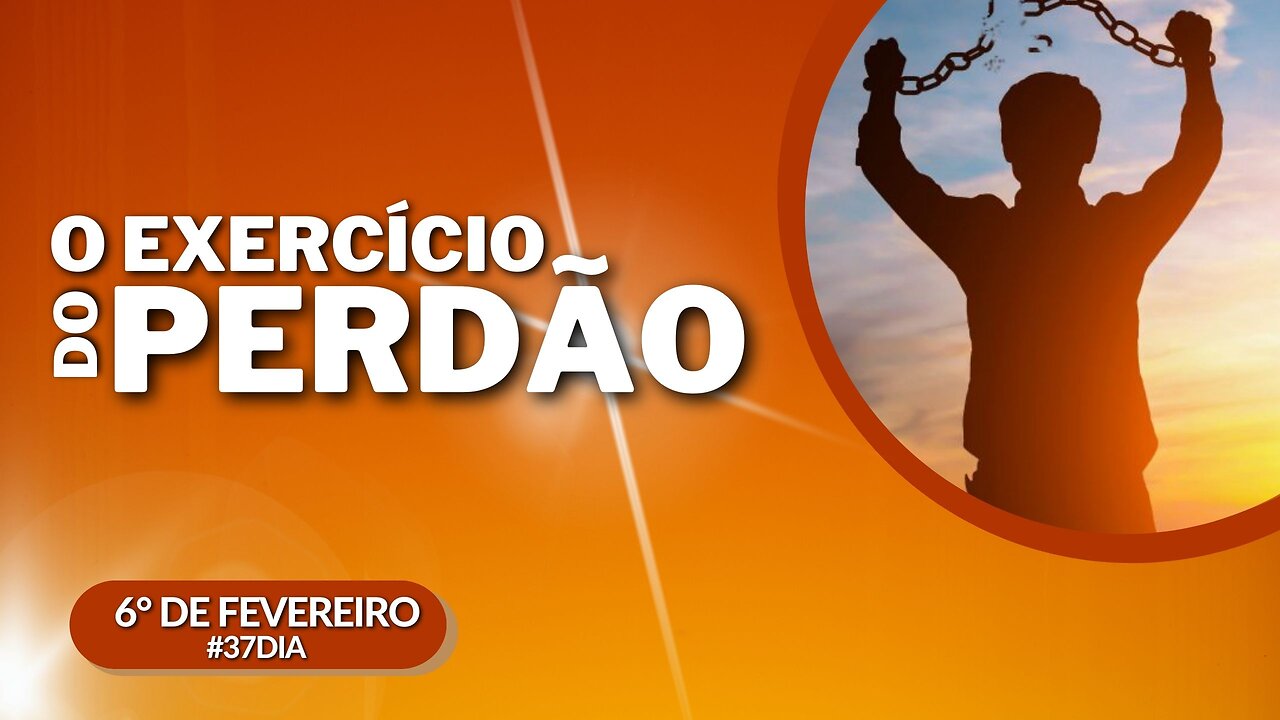 O EXERCÍCIO DO PERDÃO | O PÃO QUE NOS SUSTENTA