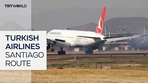 Turkish Airlines inaugurates first flight route to Santiago