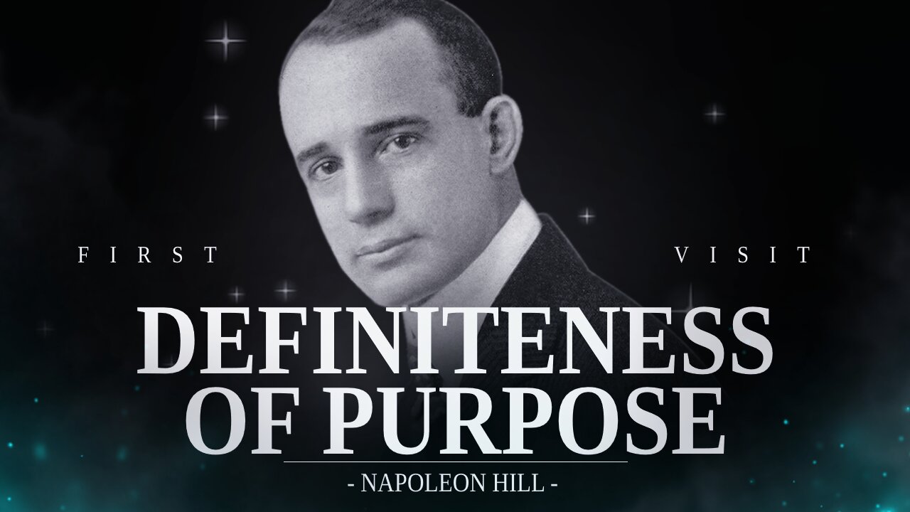 Napoleon Hill - The Definiteness of Purpose