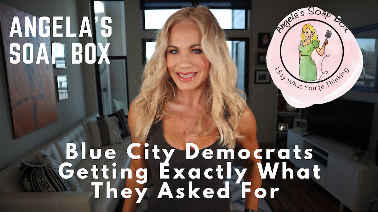Blue City Democrats Getting Exactly What They Asked For