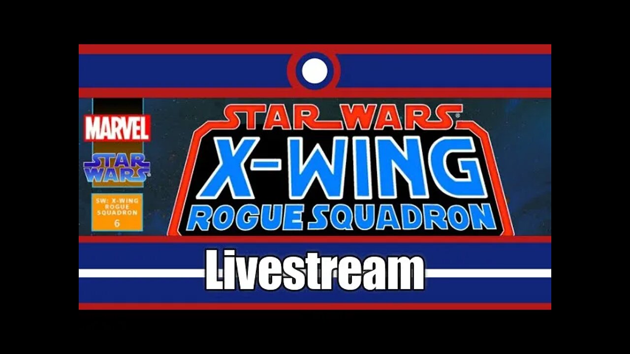 Star Wars X-Wing Rogue Squadron Livestream Part 06