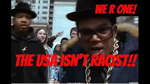 #1 No racism!!! RUN DMC PROVE THE USA ISN'T RACIST!!! 1988 PROFF THAT WE ARE ONE!!!