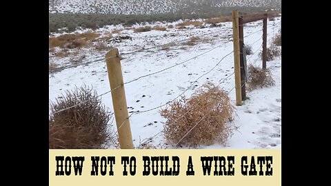 How not to Build a Wire Gate