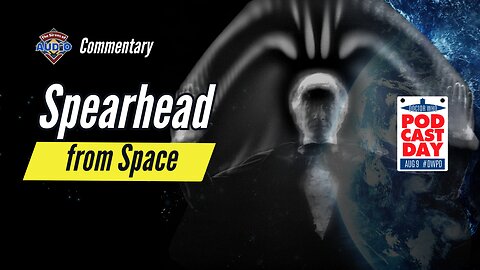 #DWPD2024 Spearhead from Space Live Commentary with Stephen Noonan