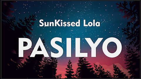 SunKissed Lola - Pasilyo (Lyrics)