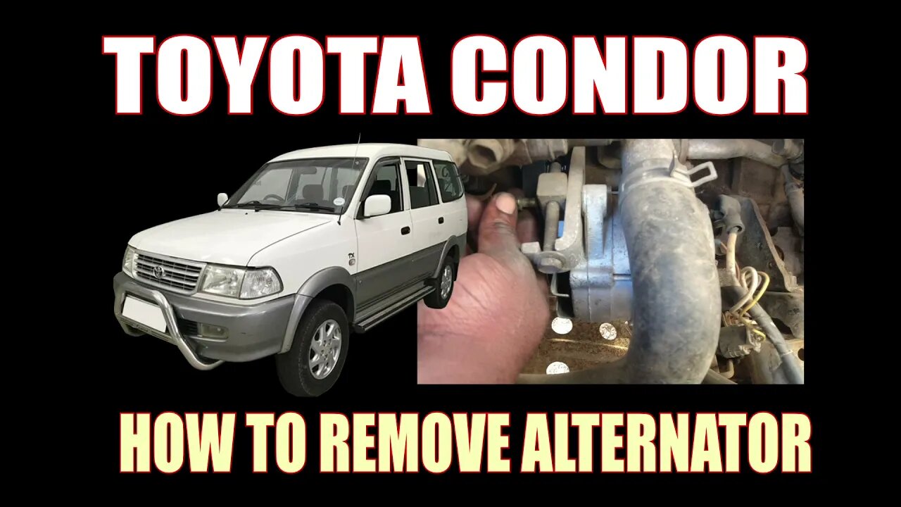 TOYOTA CONDOR - HOW TO REMOVE ALTERNATOR