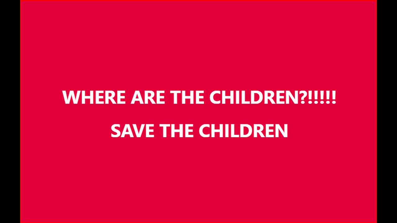 Where Are the Children?