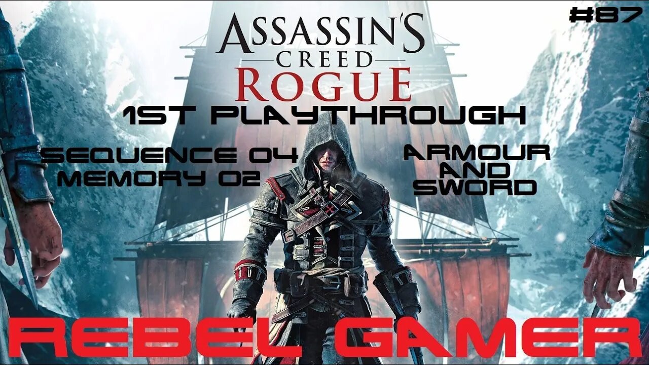 Assassins Creed: Rogue - Story Mission: Armour and Sword (#87) - XBOX 360