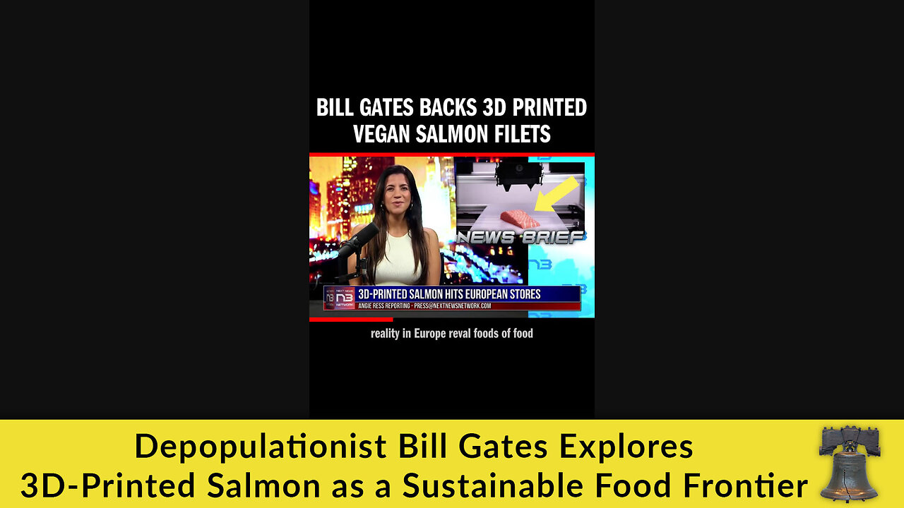 Depopulationist Bill Gates Explores 3D-Printed Salmon as a Sustainable Food Frontier