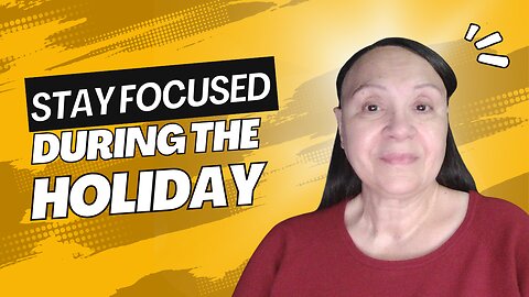 How to Stay Focused During the Holidays