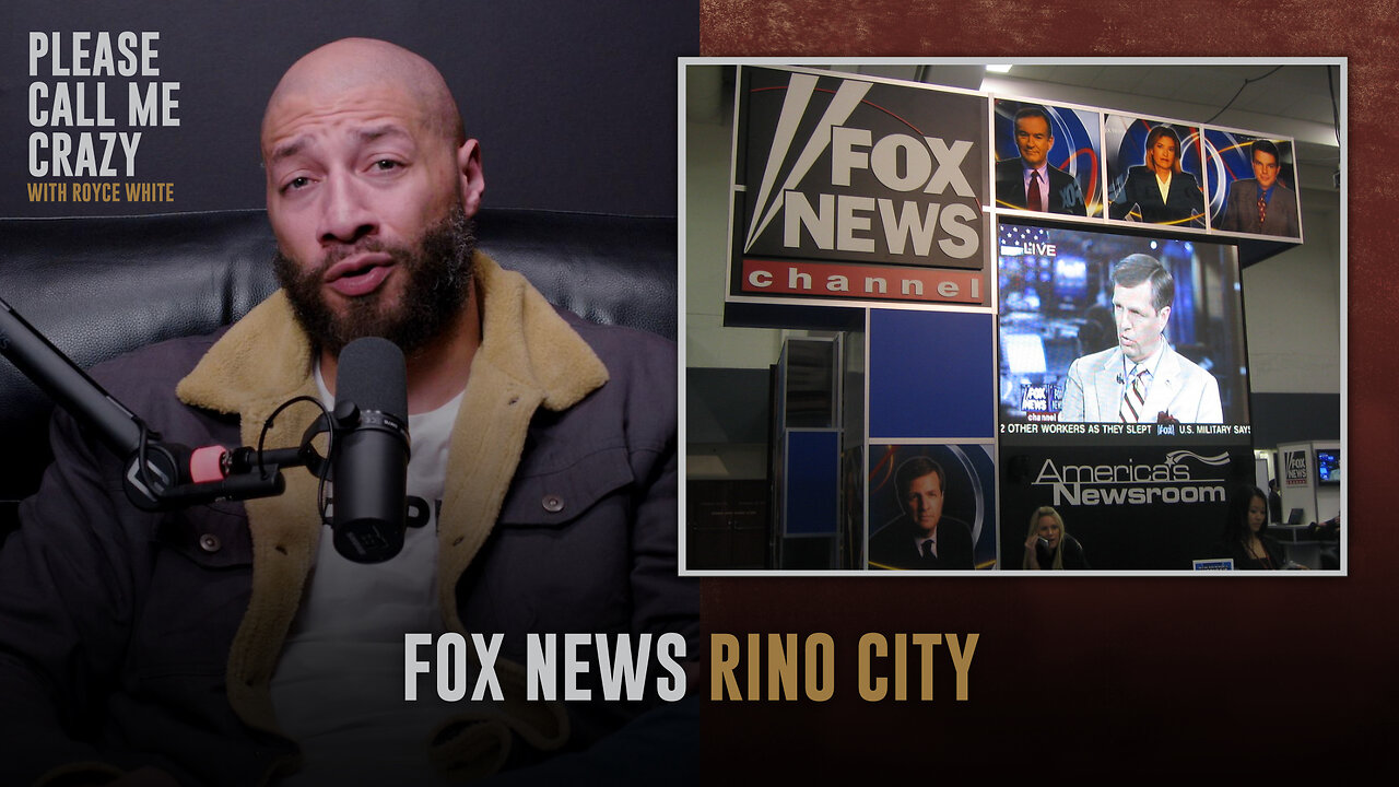 Royce White says Fox News is RINO City | Please Call Me Crazy