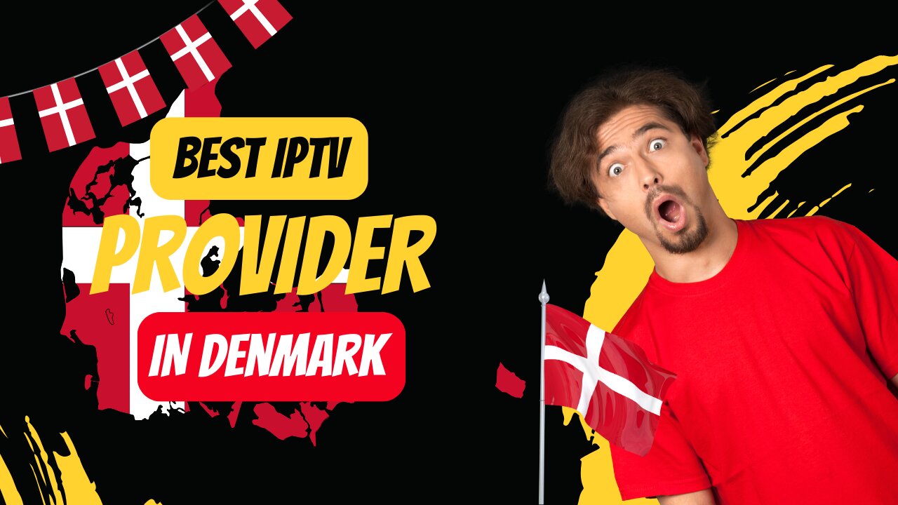the best iptv subscription in Denmark of 2024