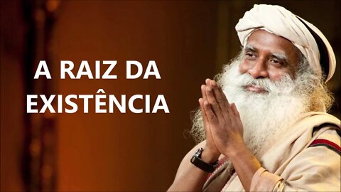 A SAIDA DA RAIZ DA EXISTÊNCIA, SADHGURU, DUBLADO