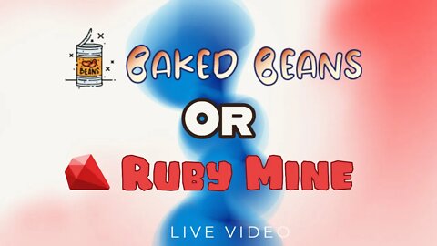 A New Miner Ruby Mine is Just Like Baked Beans and A Update On it ALL
