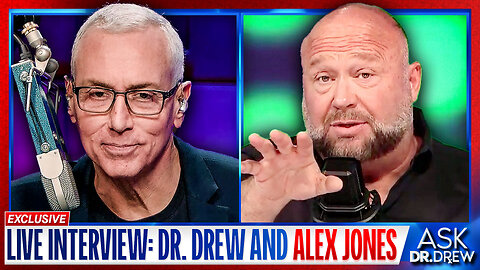 Alex Jones & Dr. Drew: Globalists, Elon Musk & If Alex Is a CIA "Controlled Opposition" Agent Infiltrating The Freedom Movement – Ask Dr. Drew