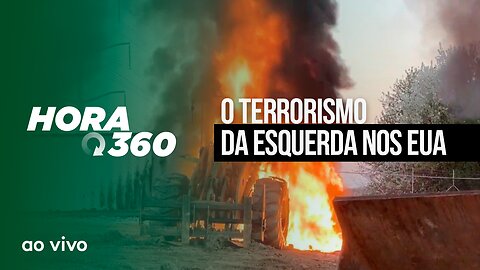 O TERRORISMO DA ESQUERDA NOS EUA - AO VIVO: HORA 360 - 07/02/2023