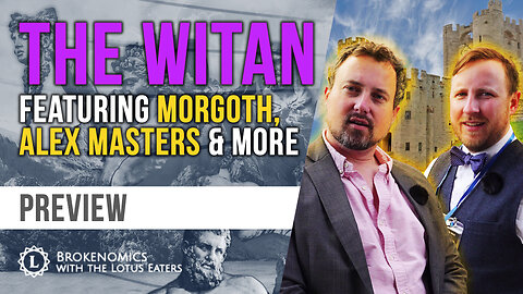 PREVIEW: Brokenomics | The Witan