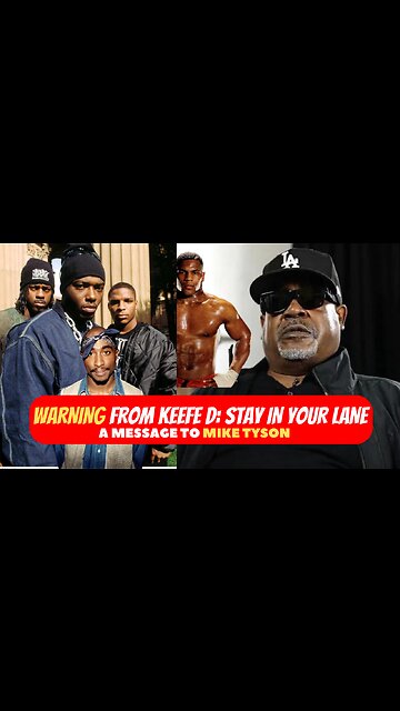 Keefe D's Explosive Warning to Mike Tyson & Rappers: Unraveling Tupac's Tragedy! 💥🥊