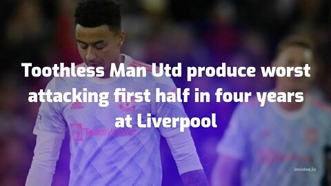 Liverpool vs Manchester United 4-0 Post Match Reaction Analysis Highlights Toothless Man Utd EPL Now