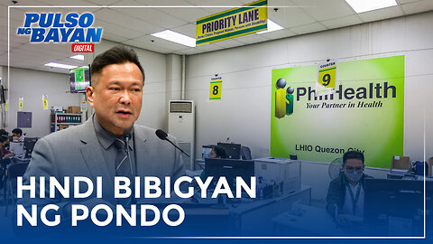 Philhealth, hindi na bibigyan ng dagdag na pondo sa susunod na taon?