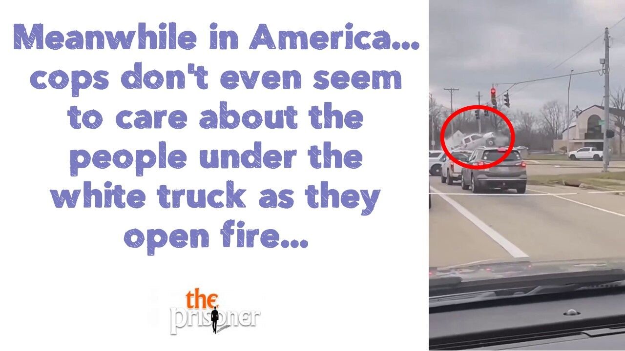 in America,cops don't even seem to care about the people under the white truck as they open fire...