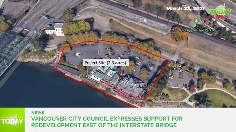 Vancouver City Council expresses support for redevelopment east of the Interstate Bridge