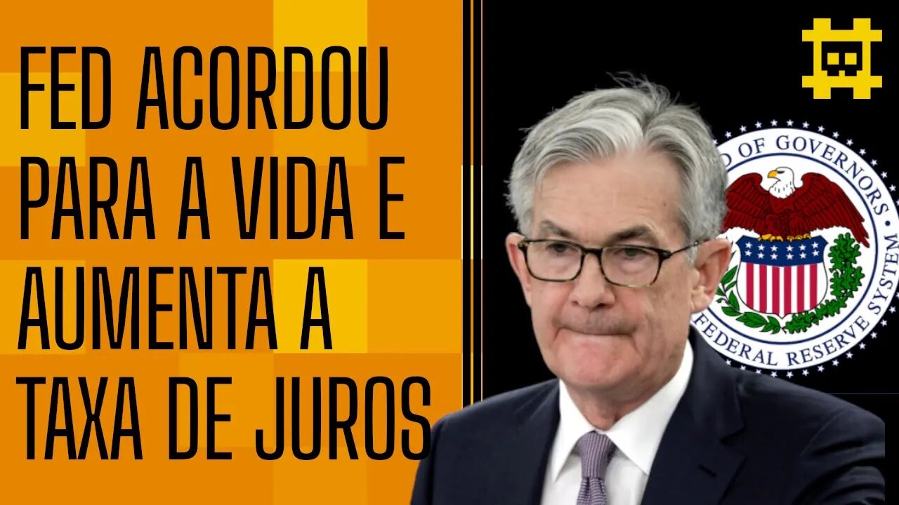 FED aumenta a taxa de juros - [CORTE]