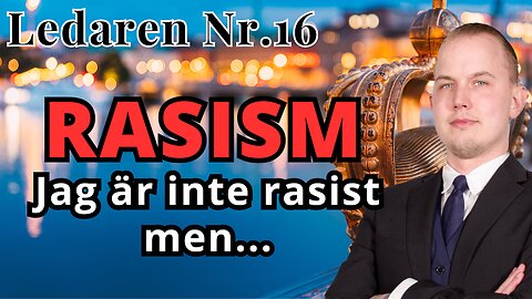 Ledaren 16 - En diskussion om rasism och rasmedvetenhet