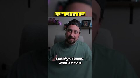 Billie Eilish Tics @TheAspieWorld #autism #asd #aspergers