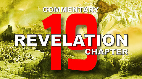 #19 CHAPTER 19 BOOK OF REVELATION-Verse by Verse COMMENTARY #marriagesupper #armageddon #whitehorses
