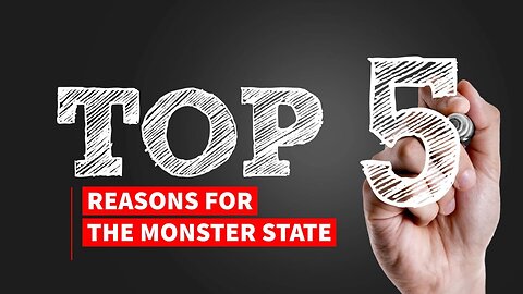 Top-5 Reasons for the Monster State