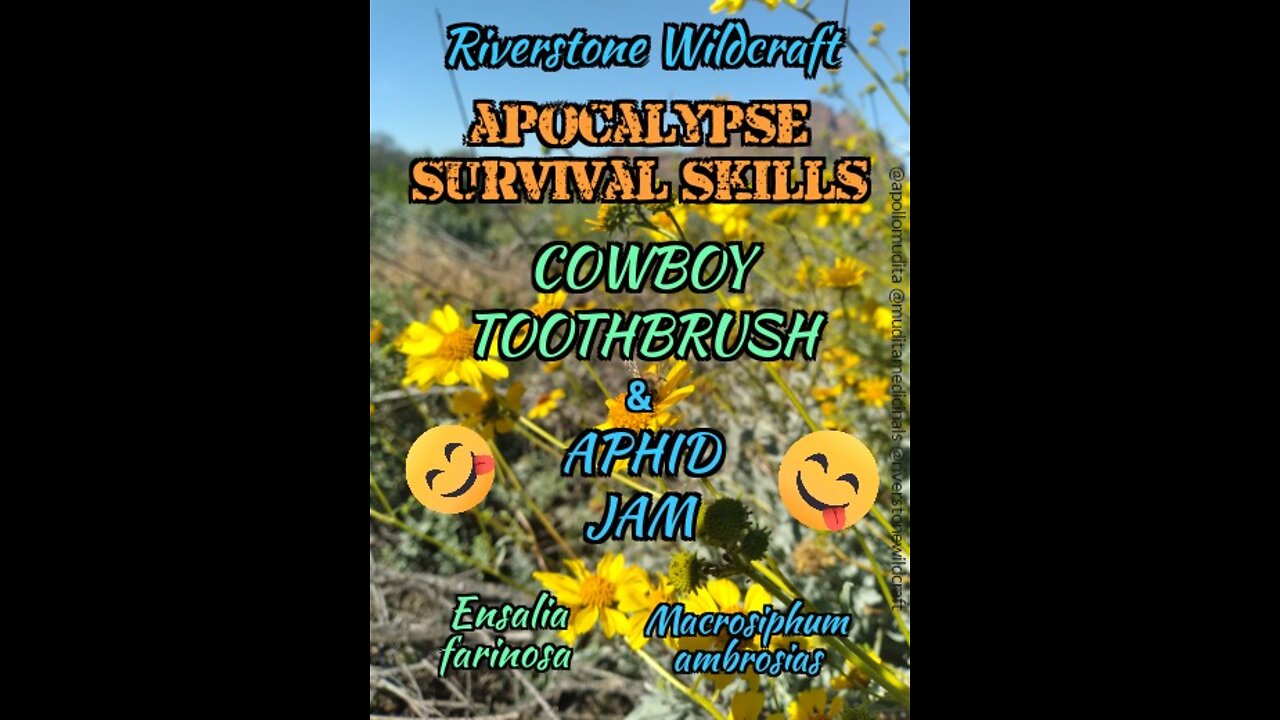 Riverstone Wilderness skills- Cowboy Toothbrush and Aphid Jam