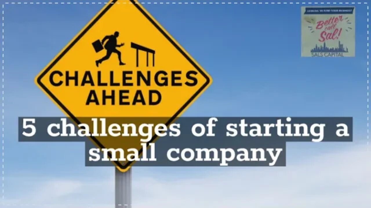 5 challenges of starting a small company