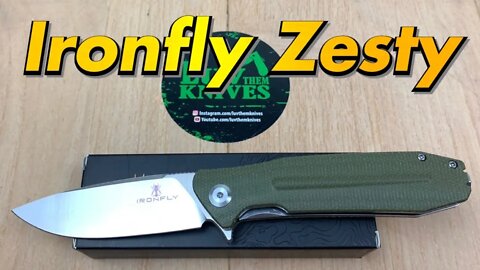 Ironfly Zesty / includes disassembly/ a great budget knife offering !