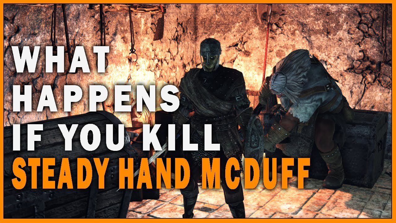 What Happens if you Kill Steady Hand McDuff in Dark Souls 2