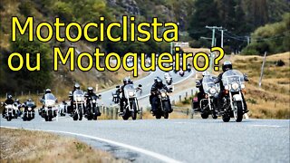 É Motoqueiro ou Motociclista?