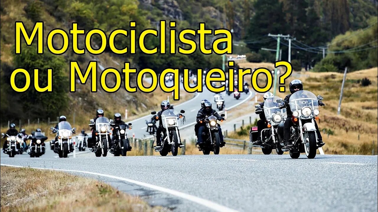 É Motoqueiro ou Motociclista?