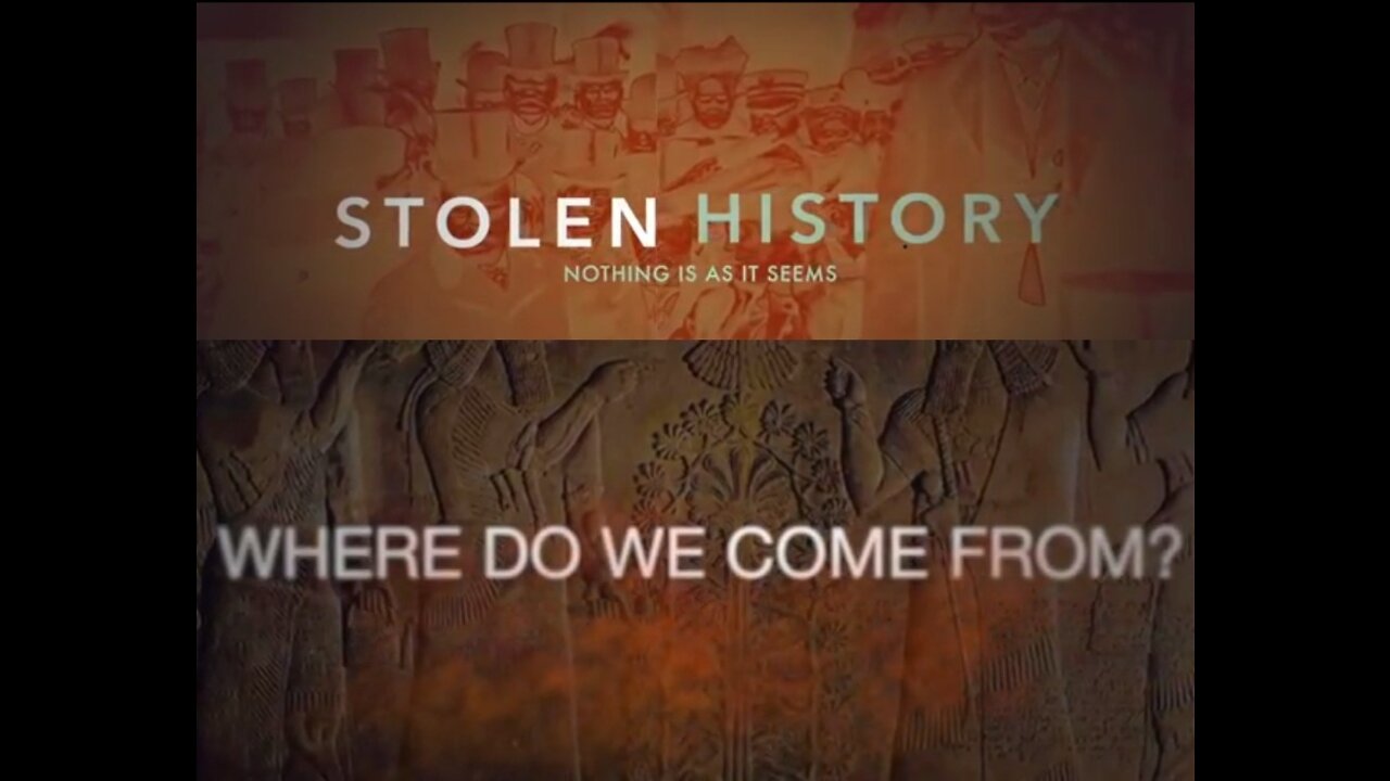 STOLEN HISTORY - LIFTING THE VEIL OF DECEPTION PART 1