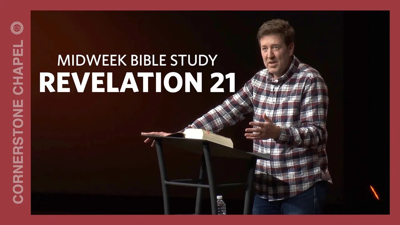 Midweek Bible Study | Revelation 21 | Gary Hamrick