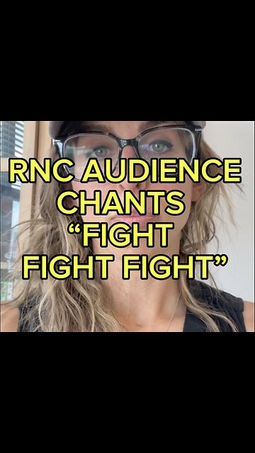 RNC AUDIENCE CHANTS 'FIGHT FIGHT FIGHT'