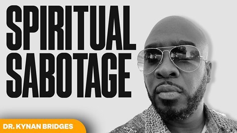 Spiritual Sabotage
