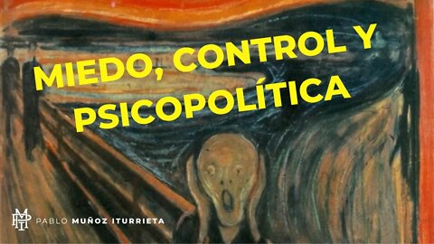 Miedo, control y psicopolítica (con la psiquiatra María José Mancino)