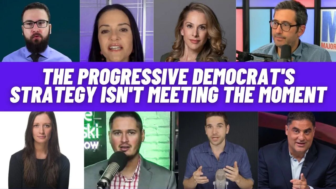 The PROGRESSIVE DEMOCRAT Strategy isn't MEETING THE MOMENT