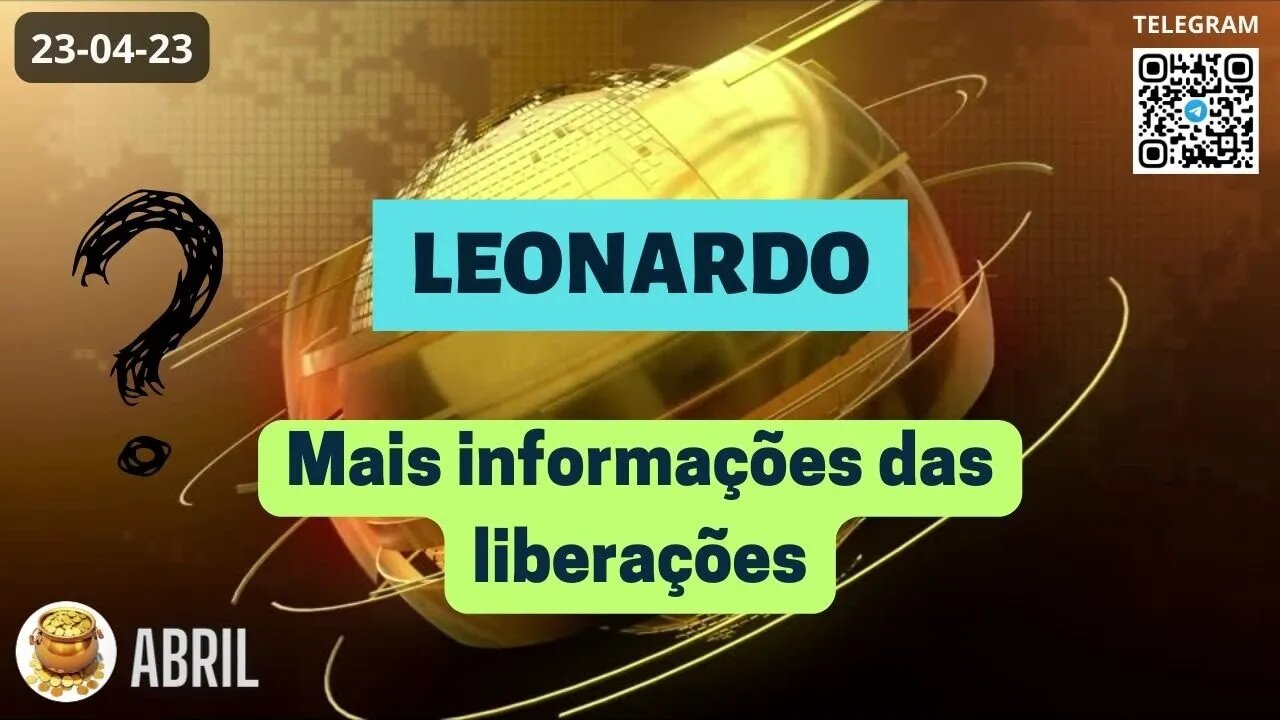 LEONARDO Mais Informações das Liberações Operações