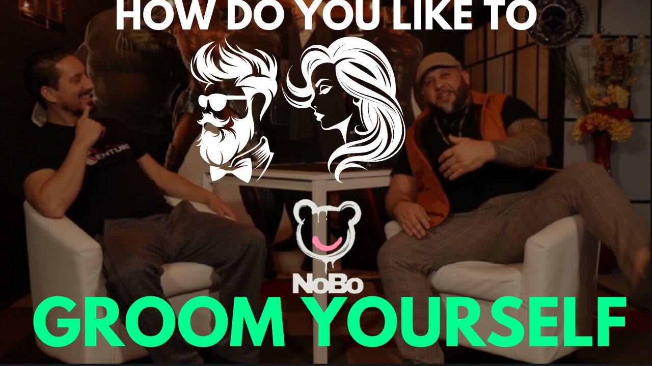 How do you Groom Yourself? #grooming #nobo #trending #podcast #comedy #noboundaries #shave