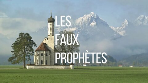 Jeûne Avril 2020 - #3 Les Faux Prophètes