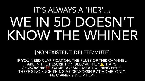 When You Condescendingly Comment About What Material I Should and Shouldn’t Have on MY Channel/in MY Home. Like Judge Judy, I'M THE ONLY ATTITUDE HERE. | P.S. If “That’s Not Very 5D” I Assure You That’s Your Own Misconception!