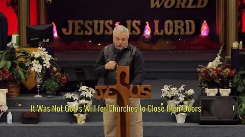 It Was Not God's Will for Churches to Close their Doors