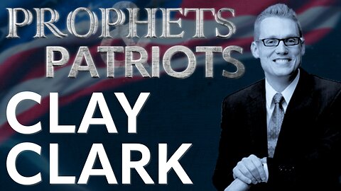 Prophets and Patriots - Episode 38 with Clay Clark and Steve Shultz 
