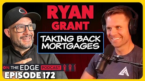 E172: Revolutionizing Mortgages: Ryan Grant on Client-Centric Innovations at NEO Home Loans